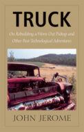 Truck: On Rebuilding a Worn-Out Pickup